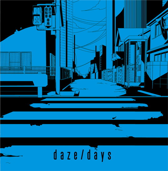 daze/days - MUSIC | メカクシ団作戦本部